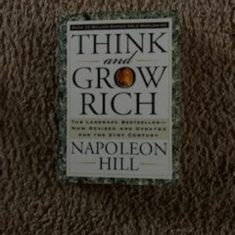 Think and Grow Rich by Napoleon Hill